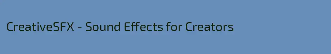CreativeSFX - Sound Effects for Creators